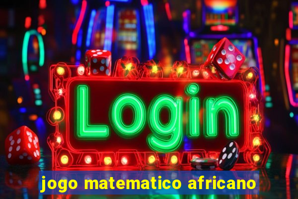 jogo matematico africano